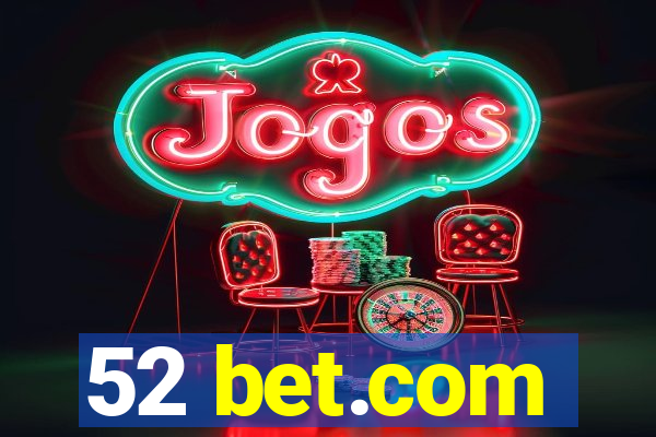 52 bet.com